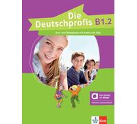 Die deutschprofis b1.2, libro del alumno y de ejercicios edicion hibrida allango: Kurs- und Übungsbuch mit Audios und Clips inklusive Lizenzschlüssel allango (24 Monate)