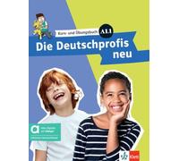 DIE DEUTSCHPROFIS NEU A1.1 KURSBUCH HYBRID: Kurs- und Übungsbuch mit Audios und Videos inkl. Lizenzschlüssel allango