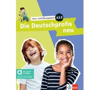 DIE DEUTSCHPROFIS NEU A1.2 KURSBUCH HYBRID: Kurs- und Übungsbuch mit Audios und Videos inkl. Lizenzschlüssel allango