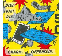 Die! Die! Die! - Charm, Offensive [Vinilo]
