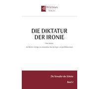 Die Diktatur der Ironie: Eine Analyse des Buches »Gefolgt von niemandem, dem du folgst« von Jan Böhmermann (Die Verwalter des Scheins)