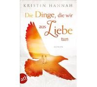 Die Dinge, die wir aus Liebe tun