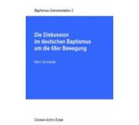 Die Diskussion Im Deutschen Baptismus Um Die 68er Bewegung (ebook)