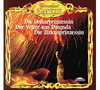 Die Dollarprinzessin - Der Vetter aus Dingsda - Die Zirkusprinzessin ( Querschnitte )
