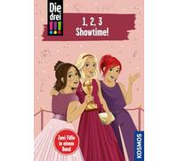 Die drei !!!, 1,2,3 - Showtime!: Doppelband: Zwei Spannende Kinderkrimis ab 10 Jahren über Freundschaft, Teamgeist und clevere Detektivinnen mit jeder Menge Mädchen-Power
