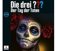 Die drei ??? 230: Der Tag der Toten (Fragezeichen)