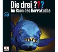 Die drei ??? 236: Im Bann des Barrakudas