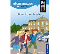 Die drei !!!, Bücherhelden 2. Klasse, Alarm in der Schule: Erstleser Kinder ab 7 Jahre