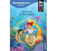 Die drei !!!, Bücherhelden 2. Klasse, Das Rätsel der Meerjungfrau: Gut lesen können - Kinderbuch für Erstleser ab 7 Jahren - Spannende Detektivgeschichten mit Kim, Franzi und Marie