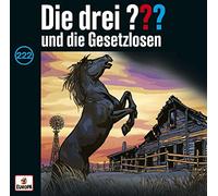 Die Drei ??? - Folge 222: und die Gesetzlosen