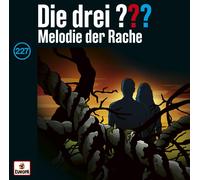 Die drei ??? 227: Melodie der Rache