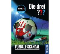 Die drei ??? Fußball-Skandal: Ein Fall zur Fußball-WM für Kinder ab 10 Jahren - Justus, Peter und Bob geraten bei einem Fußballturnier in aufregende Ermittlungen.