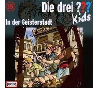 Die Drei ??? Kids - 015/in der Geisterstadt