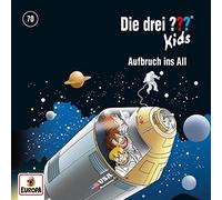 Die Drei ??? Kids - 070/Aufbruch Ins All