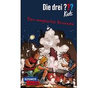 Die drei ??? Kids 16: Der magische Brunnen: Detektivgeschichten voller Rätselspaß für alle Spürnasen ab 8!