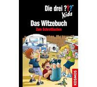 Die drei ??? Kids/Das Witzebuch: Zum Schrottlachen