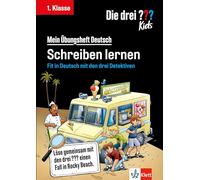 Die drei ??? Kids: Mein Übungsheft Deutsch 1. Klasse - Schreiben lernen: Deutsch 1. Klasse