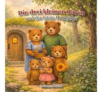 Die drei kleinen Bären und der letzte Honigtopf