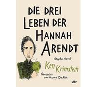 Die drei Leben der Hannah Arendt
