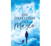 Die drei Leben des Maylo