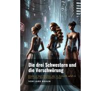 Die drei Schwestern und die Verschwörung