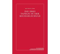 Die drei Tafeln in der Michaelschule