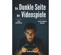 Die Dunkle Seite der Videospiele: Sucht, Manipulation und der Kampf um Kontrolle