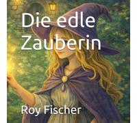 Die edle Zauberin: Der Schatten