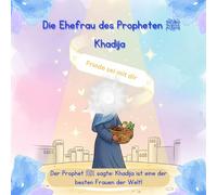 Die Ehefrau des Propheten ﷺ Khadija