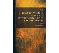 Die Einkommensverschiebungen in Osterreich Wahrend des Weltkrieges
