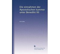 Die einnahmen der Apostolischen kammer unter Benedikt XII