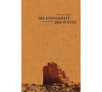 Die Einsamkeit der Wüste: Eine Zeit in der Wildnis: 29
