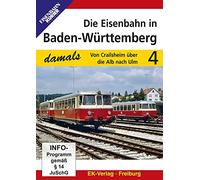 Die Eisenbahn in Baden-Württemberg 4 - Von Crailsheim über die Alb nach Ulm [Alemania] [DVD]