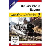 Die Eisenbahn in Bayern - Teil 3 - Von Franken über Niederbayern in die Alpen [Alemania] [DVD]