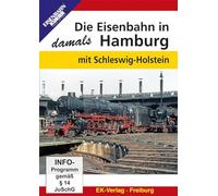 Die Eisenbahn in Hamburg damals mit Schleswig-Holstein [Alemania] [DVD]