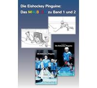 Die Eishockey Pinguine: Das Malbuch zu Band 1 und 2: Ausmalbilder zu "Die Pinguine greifen an" und "Ein Tiger unter Pinguinen"