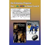 Die Eishockey Pinguine: Das Malbuch zu Band 3 und 4: Ausmalbilder zu "Eiswiesen-Hockey" und "Im Eishockey Camp"