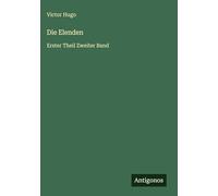 Die Elenden: Erster Theil Zweiter Band