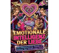 Die Emotionale Intelligenz der Liebe: Wie Selbstwahrnehmung, Empathie und emotionale Reife Intimität vertiefen können