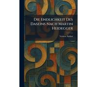 Die Endlichkeit des Daseins nach Martin Heidegger