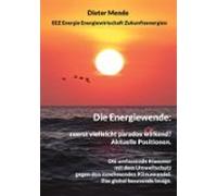 Die Energiewende: Zuerst Vielleicht Paradox Wirkend? Aktuelle Position