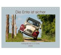 Die Ente ist sicher - Fahrspaß mit 2 CV Dolly (Tischkalender 2026 DIN A5 quer), CALVENDO Monatskalender: Outdoor unterwegs mit Kultauto Ente