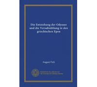 Die Entstehung der Odyssee und die Versabzählung in den griechischen Epen