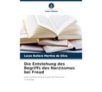Die Entstehung des Begriffs des Narzissmus bei Freud