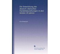 Die Entwicklung der deutsch-dänischen Handelsbeziehungen in den letzten 30 Jahren