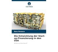 Die Entwicklung der Start-up-Finanzierung in den USA: Mit Blick auf die Zukunft