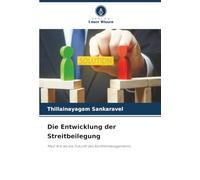 Die Entwicklung der Streitbeilegung