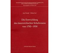 Die Entwicklung des österreichischen Schulwesens von 1750-1938: Studientexte für die pädagogische Ausbildung der Lehrer an höheren Schulen Bd. 1
