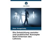Die Entwicklung sozialer und praktischer Konzepte beim Erlernen des Lehrens