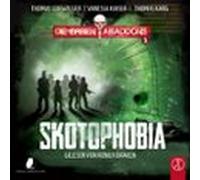 Die Erben Abaddons - Skotophobia (audiolibro)